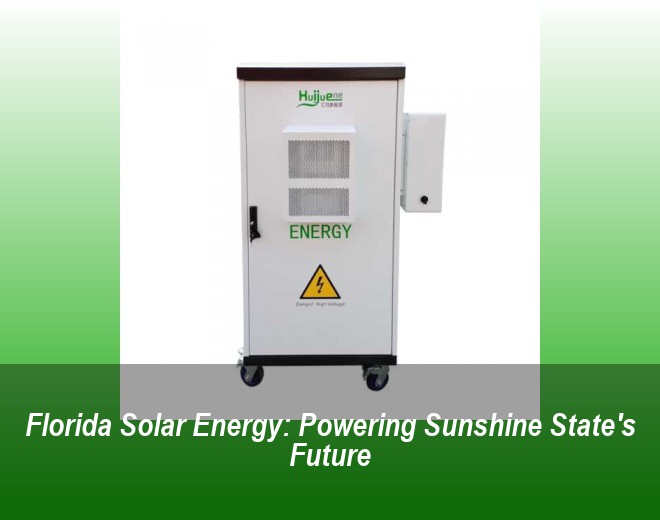 Florida Solar Energy: Powering Sunshine State's Future